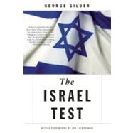 Israel Test : Why the World's Most Besieged State is a Beaco..., 9781594036125