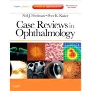 Case Reviews in Ophthalmology : Expert Consult - Online and ..., 9781437726138
