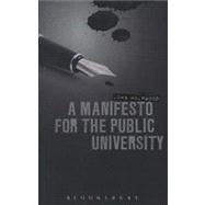 A Manifesto for the Public University,9781849666138 A Manifesto for the Public University,9781849666138
