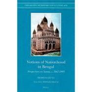 Notions of Nationhood in Bengal : Perspectives on Samaj, C. ..., 9789004176140