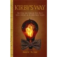Kirby's Way : How Kirby and Caroline Risk Built their Compan..., 9781557536143