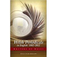 Welsh Periodicals in English: 1882-2012,9780708326145 Welsh Periodicals in English: 1882-2012,9780708326145