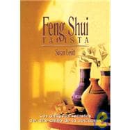 Feng Shui taoista / Taoist Feng Shui: Los Antiguos Secretos ..., 9788488066145