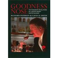 Goodness Nose: The Passionate Revelations of a Scotch Whisky..., 9781906476151