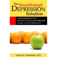 The Breakthrough Depression Solution: Healing Your Brain Wit..., 9781934716151