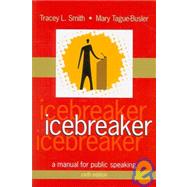 Icebreaker : A Manual for Public Speaking,9781577666158 Icebreaker : A Manual for Public Speaking,9781577666158