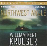 Northwest Angle: A Cork O'Connor Mystery, Library Edition, 9781423396161