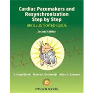 Cardiac Pacemakers and Resynchronization Step by Step: An Il..., 9781444396164