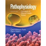 Pathophysiology; Concepts of Altered Health States,9780781766166 Pathophysiology; Concepts of Altered Health States,9780781766166