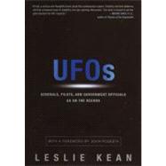 UFOs: Generals, Pilots, and Government Officials Go on the R..., 9781441776167