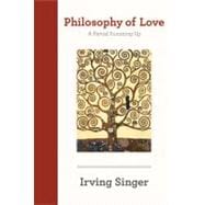 Philosophy of Love : A Partial Summing-Up,9780262516174 Philosophy of Love : A Partial Summing-Up,9780262516174
