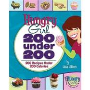 Hungry Girl : 200 under 200 - 200 Recipes under 200 Calories,9780312556174 Hungry Girl : 200 under 200 - 200 Recipes under 200 Calories,9780312556174