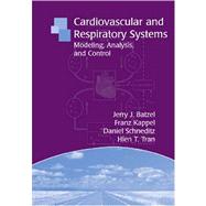 Cardiovascular and Respiratory Systems: Modeling, Analysis, ..., 9780898716177