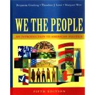 We The People: An Introduction To American Politics, Full 