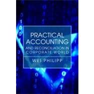 Practical Accounting and Reconciliation in Corporate World, 9781434996206