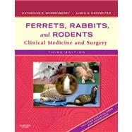 Ferrets, Rabbits, and Rodents : Clinical Medicine and Surger..., 9781416066217