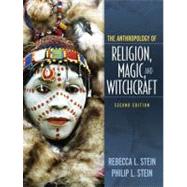 The Anthropology of Religion, Magic, and Witchcraft,9780205516230 The Anthropology of Religion, Magic, and Witchcraft,9780205516230
