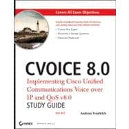 CVOICE 8.0, with CD Implementing Cisco Unified Communication..., 9780470916230