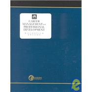 Career Management and Professional Development,9780072386233 Career Management and Professional Development,9780072386233