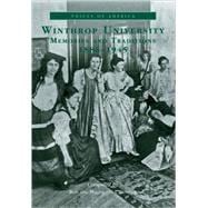 Winthrop University Memories and Traditions: 1886-1945,9780738506234 Winthrop University Memories and Traditions: 1886-1945,9780738506234