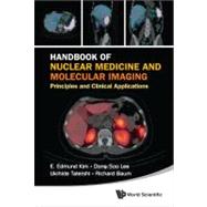 Handbook of Nuclear Medicine and Molecular Imaging: Principl..., 9789814366236