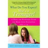 What Do You Expect? She's a Teenager! : A Hope and Happiness..., 9781402256240