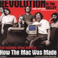 Revolution in the Valley : The Insanely Great Story of How t..., 9781449316242