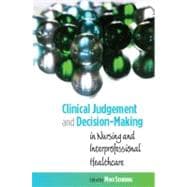 Clinical judgement and Decision-making : In Nursing and inte..., 9780335236251