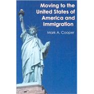 Immigration and Visa Application in the United States of Ame..., 9780741446251