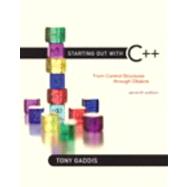 Starting Out with C++ : From Control Structures through Obje..., 9780132576253