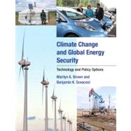 Climate Change and Global Energy Security : Technology and P..., 9780262016254