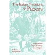 The Italian Traditions & Puccini: Compositional Theory and P..., 9780253356260
