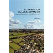Blueprint for Building Community: Leadership Insights for Go..., 9781452006260