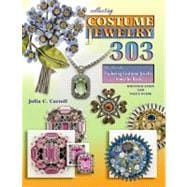 Collecting Costume Jewelry 303: The Flip Side Exploring Cost..., 9781574326260