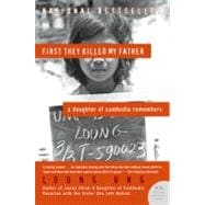First They Killed My Father : A Daughter of Cambodia Remembe..., 9780060856267