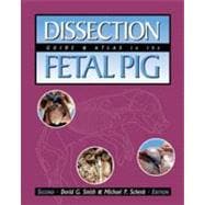 A Dissection Guide and Atlas to the Fetal Pig,9780895826268 A Dissection Guide and Atlas to the Fetal Pig,9780895826268