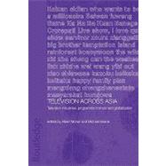 Television Across Asia : TV Industries, Programme Formats an..., 9780415546270