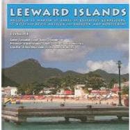 Leeward Islands: Angulla, St .martin, St. Barts, St. Eustati..., 9781422206270