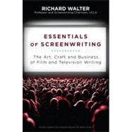 Essentials of Screenwriting : The Art, Craft, and Business o..., 9780452296275