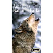 The Official Guide to America's National Parks, 13th Edition, 9781400016280