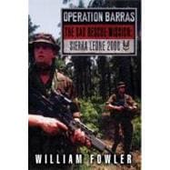 Project X : Operation Barras, the SAS Rescue Mission ... Project X : Operation Barras, the SAS Rescue Mission ...