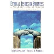 Ethical Issues in Business : A Philosophical Approach,9780132906289 Ethical Issues in Business : A Philosophical Approach,9780132906289