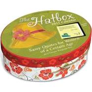 Hatbox: Sassy Quotes for Women of a Certain Age; 2011 Mini D..., 9780740796289