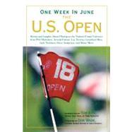 One Week in June : The U. S. Open: Stories and Insights abou..., 9781402766299