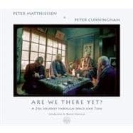 Are We There Yet? : A Zen Journey Through Space and Time, 9781582436302