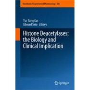 Histone Deacetylases: the Biology and Clinical Implication :..., 9783642216305