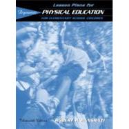 Lesson Plans for Dynamic Physical Education for Elementary School Children,9780205326310 Lesson Plans for Dynamic Physical Education for Elementary School Children,9780205326310