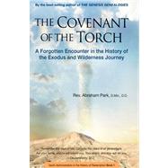 The Covenant of the Torch: A Forgotten Encounter in the Hist..., 9780794606312