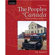 The Peoples of Canada: A Post-Confederation History,9780195446319 The Peoples of Canada: A Post-Confederation History,9780195446319