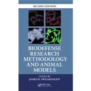 Biodefense Research Methodology and Animal Models, Second Ed..., 9781439836323